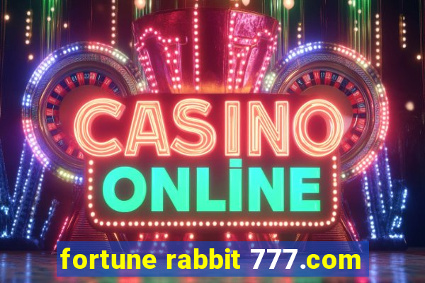 fortune rabbit 777.com